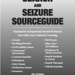 California Legal and Search & Seizure 2025 SourceGuide Law Summaries