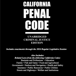 California Penal Code 2025 Unabridged