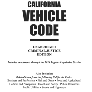 California Vehicle Code 2025 Unabridged